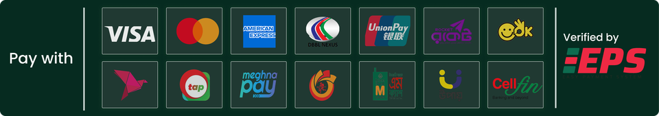 Pay with Visa, Mastercard, American Express, DBBL Nexus, UnionPay, Rocket, bKash, OK Wallet, tap, Meghna Pay, Islami Bank mCash, Upay and CellFin — verified by EPS