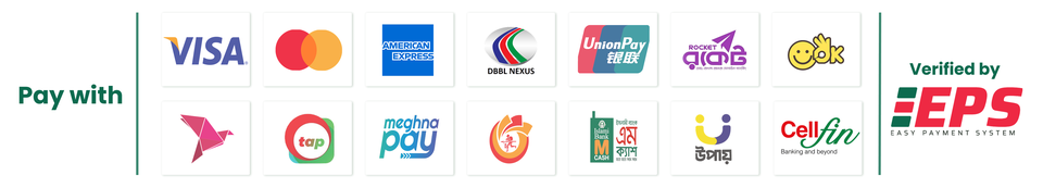 Pay with Visa, Mastercard, American Express, DBBL Nexus, UnionPay, Rocket, bKash, OK Wallet, tap, Meghna Pay, Islami Bank mCash, Upay and CellFin — verified by EPS